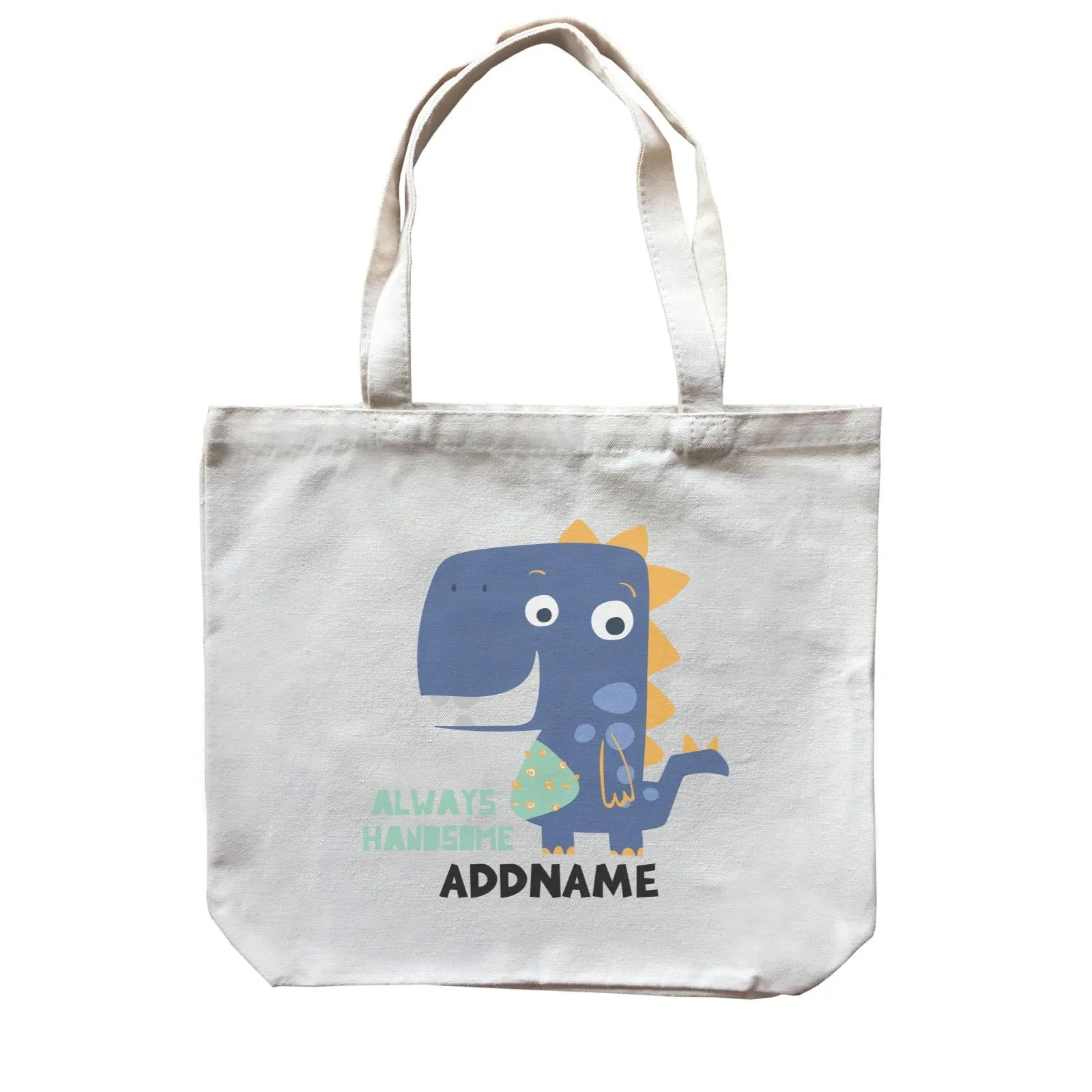 Always Handsome Dinosaur Addname Bag Canvas Bag