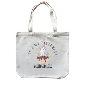 Birthday Unicorn With Cake It's My Birthday Addname Canvas Bag