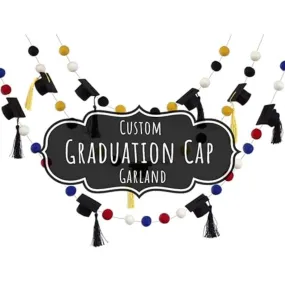 CUSTOM Graduation Cap Felt Garland- PICK YOUR COLORS